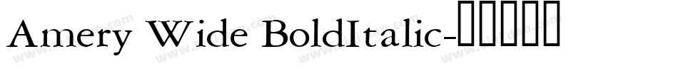 Amery Wide BoldItalic字体转换